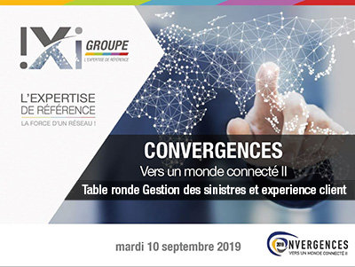Convergences 2019   Table ronde Gestion des sinistres et experience client